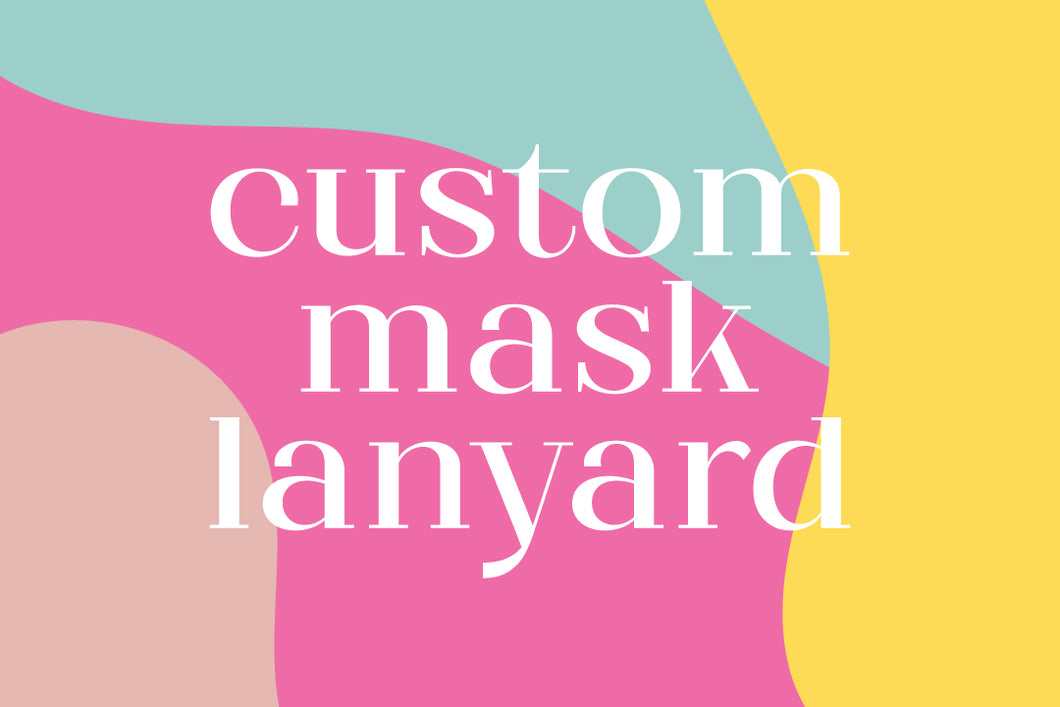 Custom Mask Lanyard
